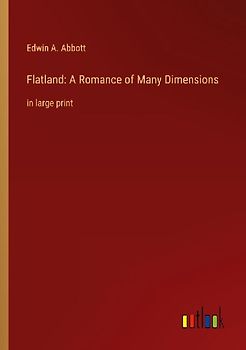 Flatland: A Romance of Many Dimensions