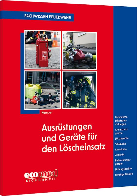 Ausrüstungen und Geräte für den Löscheinsatz