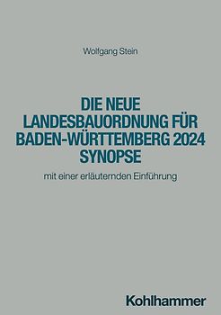 Die neue Landesbauordnung für Baden-Württemberg 2025 Synopse