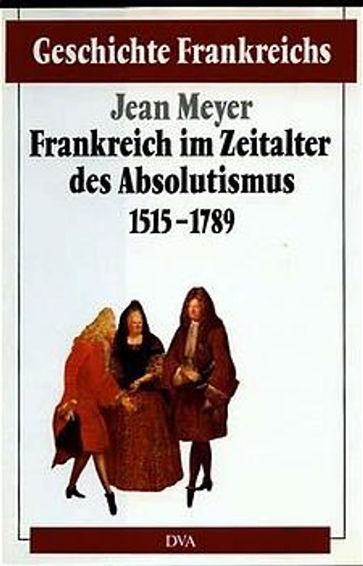 Geschichte Frankreichs in sechs Bänden, - Band 3