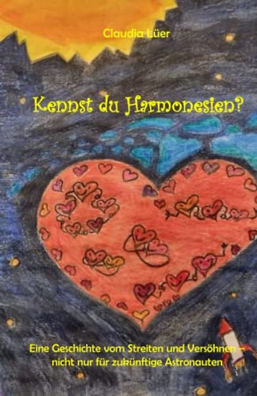 Kennst du Harmonesien: Eine lustige und fantasievolle Familiengeschichte vom Streiten und Versöhnen rund um das Thema Weltraum für Kinder von 5 bis 9 Jahren zum Vorlesen und Selberlesen