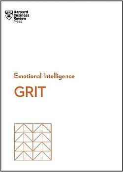 Grit (HBR Emotional Intelligence Series)