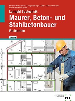 eBook inside: Buch und eBook Lernfeld Bautechnik Maurer, Beton- und Stahlbetonbauer