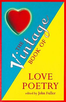 The Vintage Book Of Love Poetry