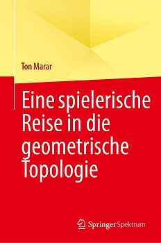 Eine spielerische Reise in die geometrische Topologie