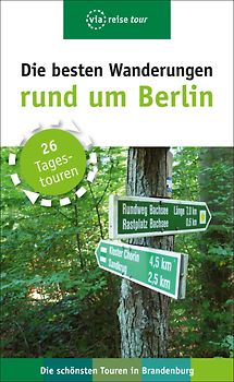 Die besten Wanderungen rund um Berlin