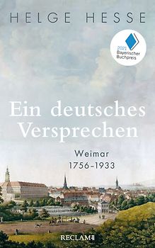 Ein deutsches Versprechen. Weimar 1756–1933 | Die Bedeutung Weimars für die weltweite Kunst und Kultur