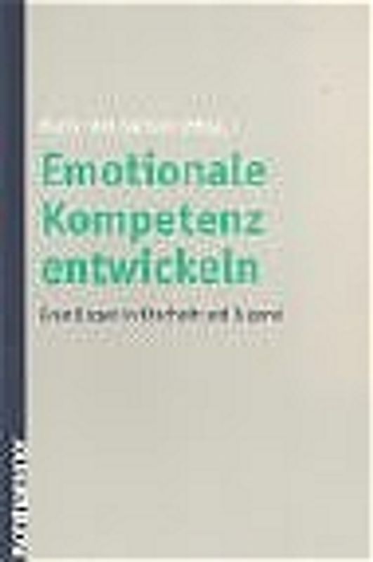 Emotionale Kompetenz entwickeln