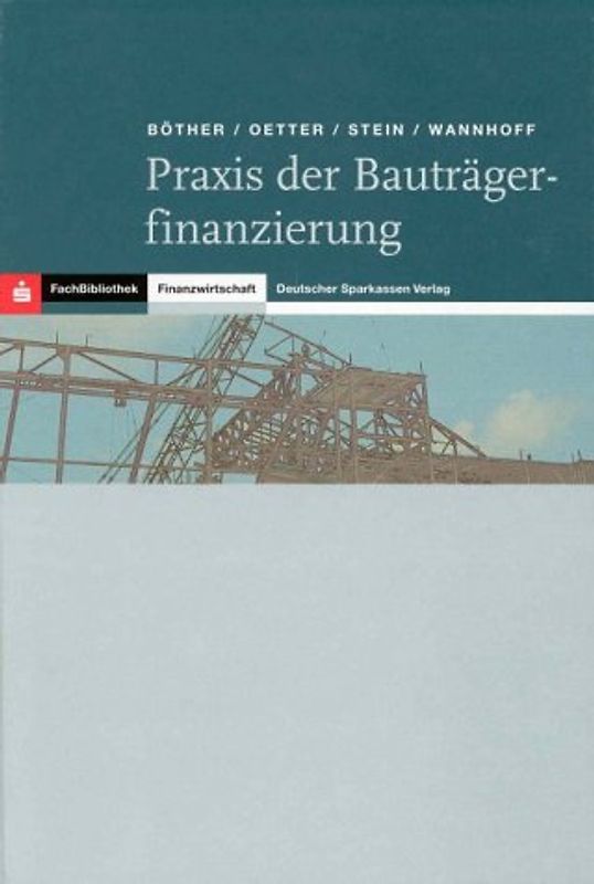 Praxis der Bauträgerfinanzierung