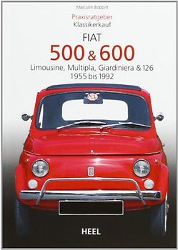 Praxisratgeber Klassikerkauf: Fiat 500 & 600