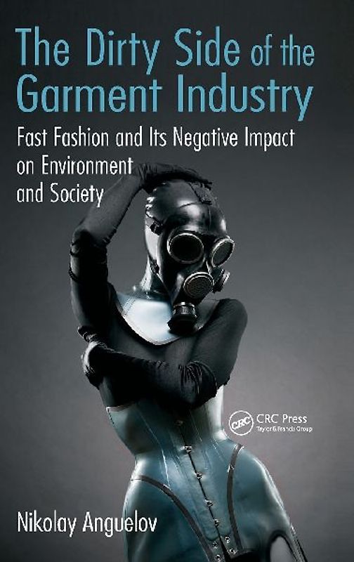 The Dirty Side of the Garment Industry
