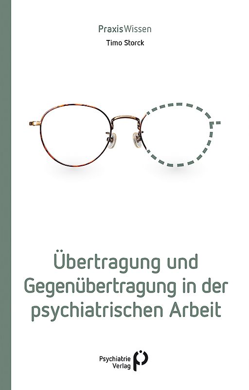 Übertragung und Gegenübertragung in der psychiatrischen Arbeit