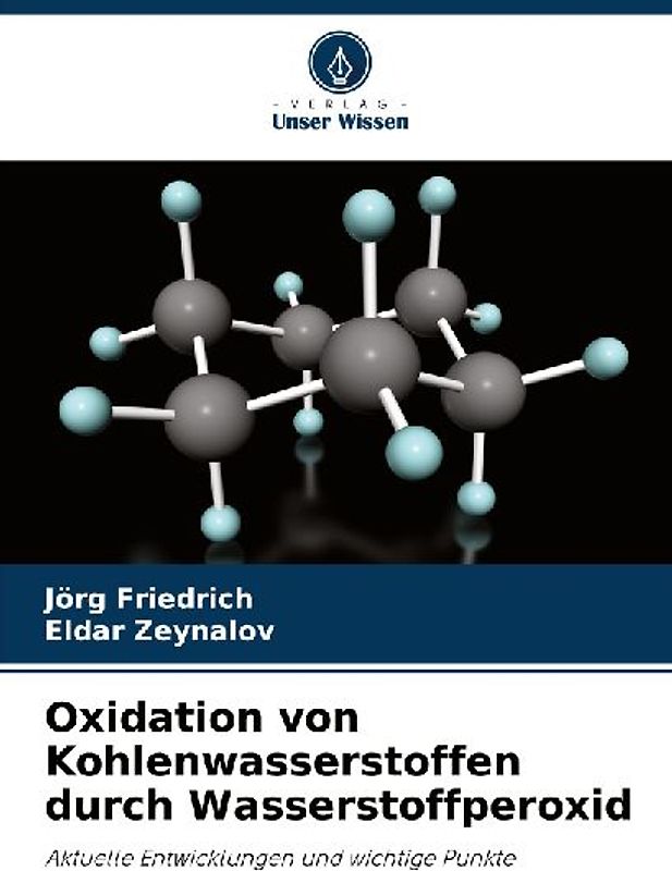 Oxidation von Kohlenwasserstoffen durch Wasserstoffperoxid
