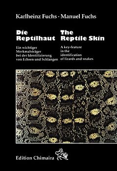 Die Reptilhaut /The reptile skin. Ein wichtiger Merkmalsträger bei der Identifizierung von Echsen und Schlangen /A key-feature in the identification of lizards and snakes