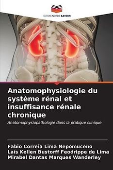 Anatomophysiologie du système rénal et insuffisance rénale chronique