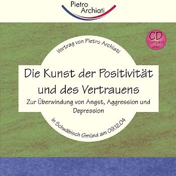 Die Kunst der Positivität und des Vertrauens