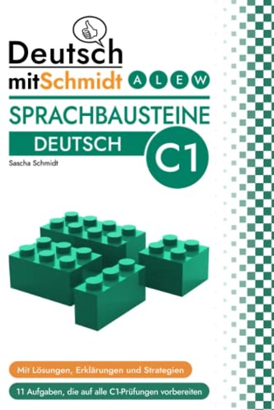 Sprachbausteine Deutsch C1 (Deutsch mit Schmidt)