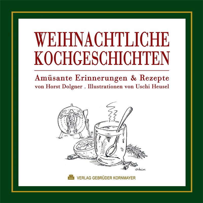Weihnachtliche Kochgeschichten