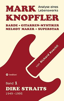 Mark Knopfler (Band 1, Dire Straits) - das 552 Seiten starke Buch