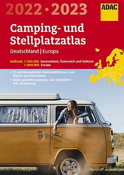 ADAC Camping- und Stellplatzatlas 2022/2023 Deutschland 1:300 000, Europa 1:800 000
