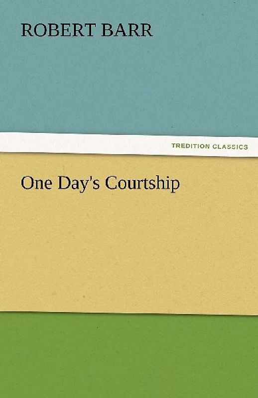 One Day's Courtship