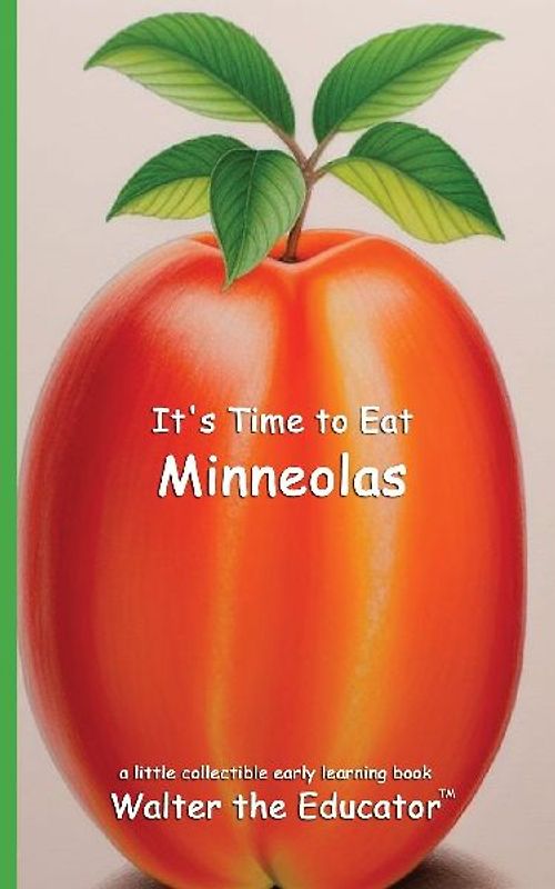 It's Time to Eat Minneolas