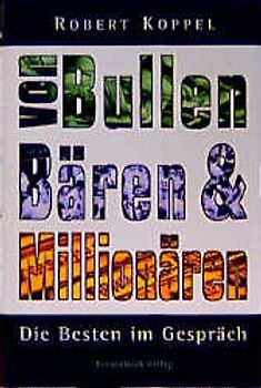 Von Bullen, Bären & Millionären