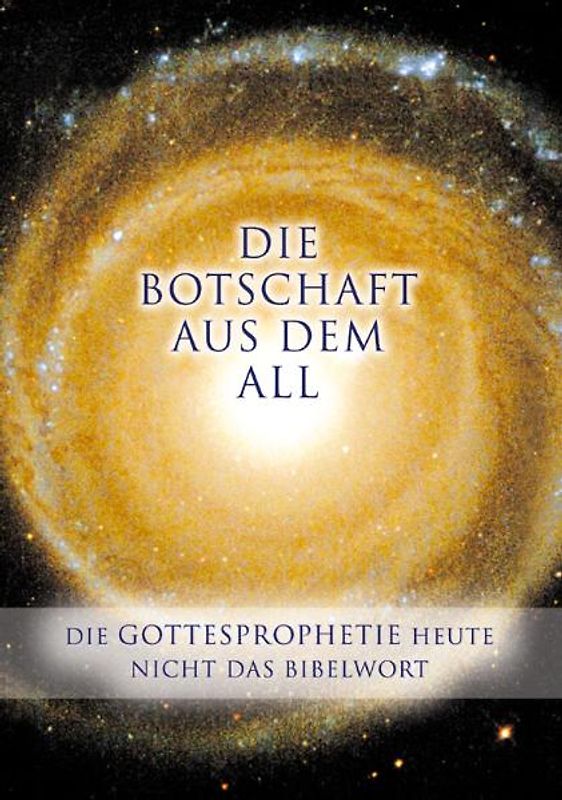 Die Botschaft aus dem All - Band 1