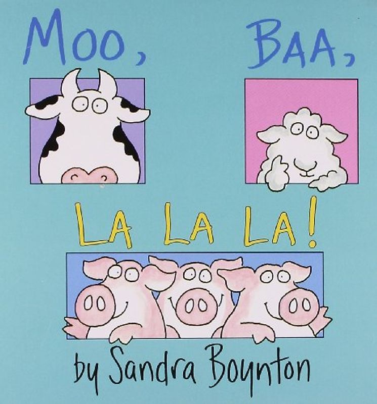 Moo, Baa, La La La (Boynton) - Boynton, Sandra