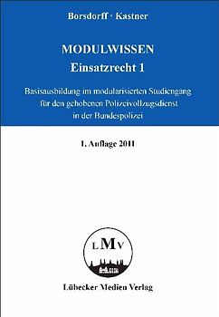 Modulwissen - Einsatzrecht 1 - Basisausbildung