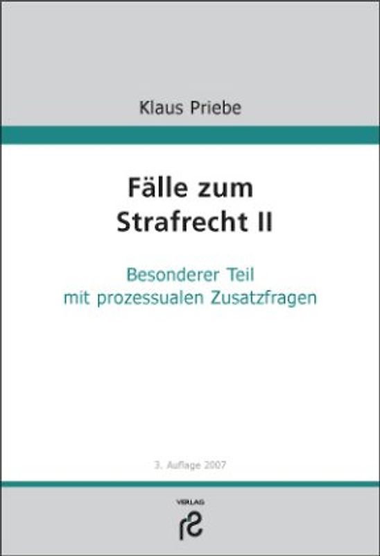 Fälle zum Strafrecht II. Besonderer Teil