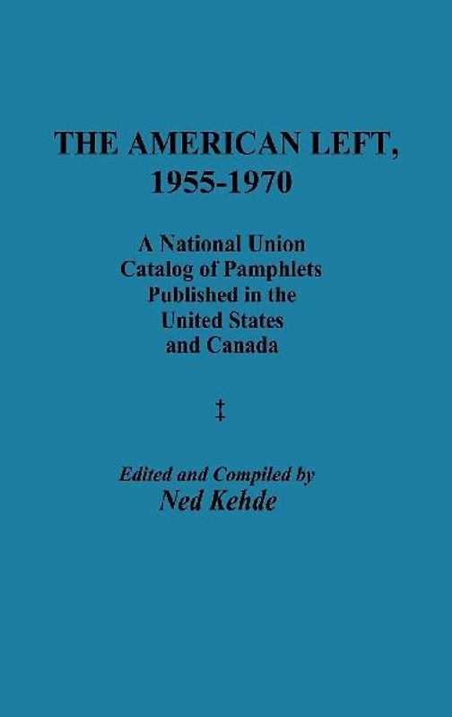 The American Left, 1955-1970