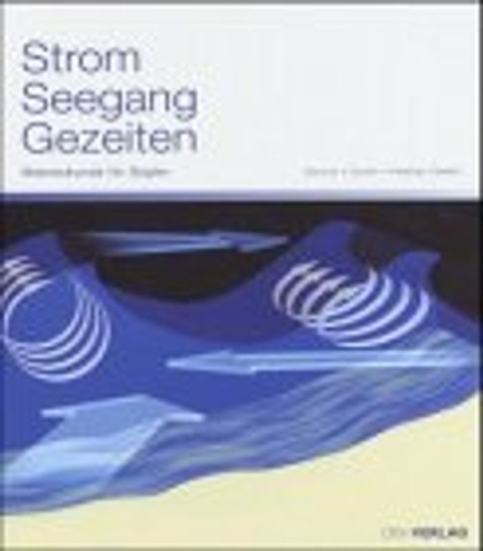 Strom - Seegang - Gezeiten