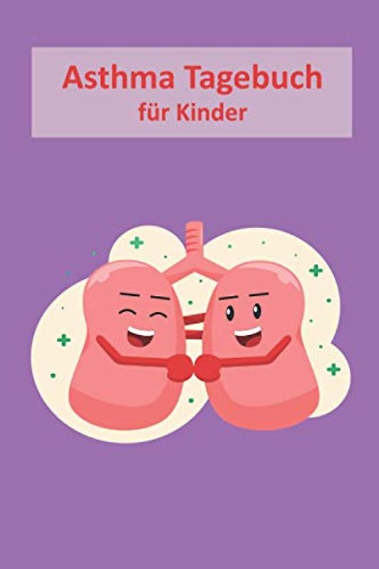 Asthma Tagebuch für Kinder: Peak Flow Journal um COPD kontrollieren und Ausfüllen I Für 98 Wochen I Taschenbuch Format 6x9 I Kinder Design