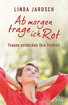 Ab morgen trage ich Rot
