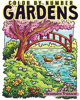 Color By Number Gardens: Beautiful Nature Scenes and Cute Animals, Easy Book for Adults, Includes Non-numbered Pages, Great for Relaxing and Stress Relief