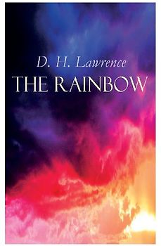 The Rainbow: The Brangwen Family Saga