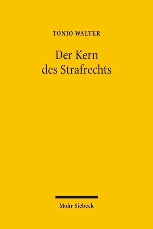 Der Kern des Strafrechts