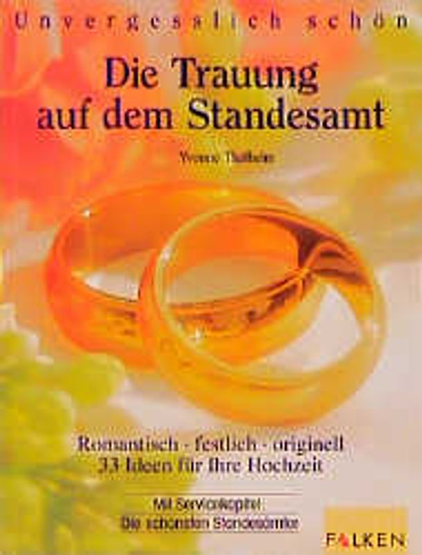 Die standesamtliche Trauung festlich gestalten