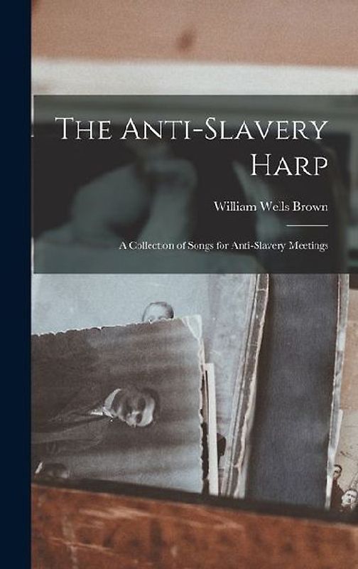 The Anti-slavery Harp