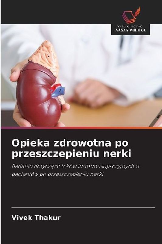 Opieka zdrowotna po przeszczepieniu nerki
