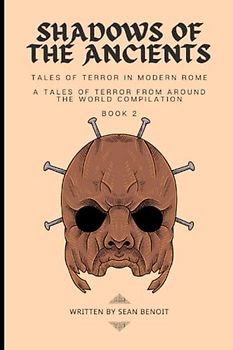 Shadows of the Ancients: Tales of Terror in Modern Rome