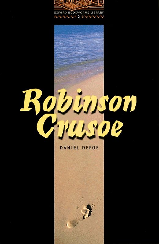Oxford Bookworms Library / 7. Schuljahr, Stufe 2 - Robinson Crusoe