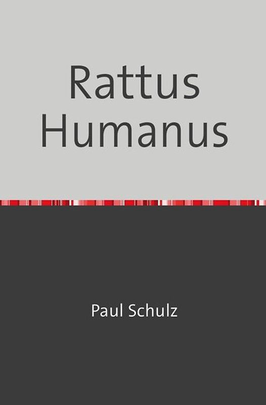Rattus Humanus