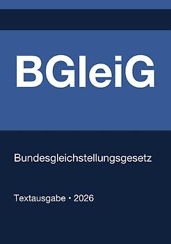 BGleiG - Gesetz für die Gleichstellung von Frauen und Männern in der Bundesverwaltung und in den Gerichten des Bundes (Deutschland) 2026