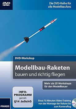 Modellbau-Raketen bauen und richtig fliegen DVD