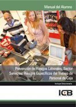Prevención de riesgos laborales : sector servicios : riesgos específicos del trabajo de personal de caja