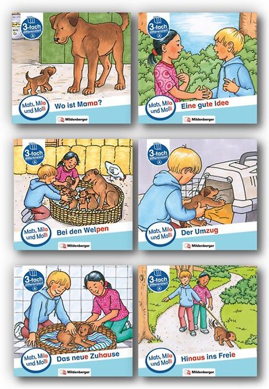 Mats, Mila und Molli – Heft 1-6 , Schwierigkeitsstufe A. Eine Geschichte in drei Schwierigkeitsstufen für Erstleser
