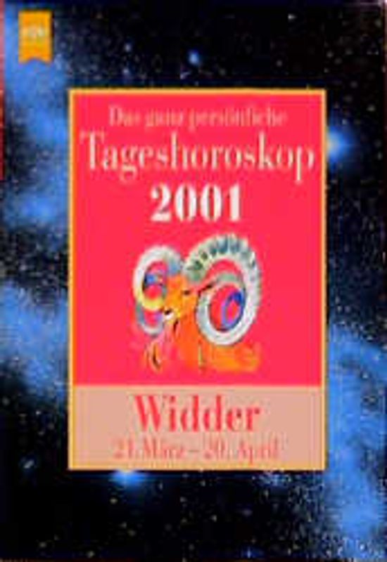 Das ganz persönliche Tageshoroskop 2001 - Widder