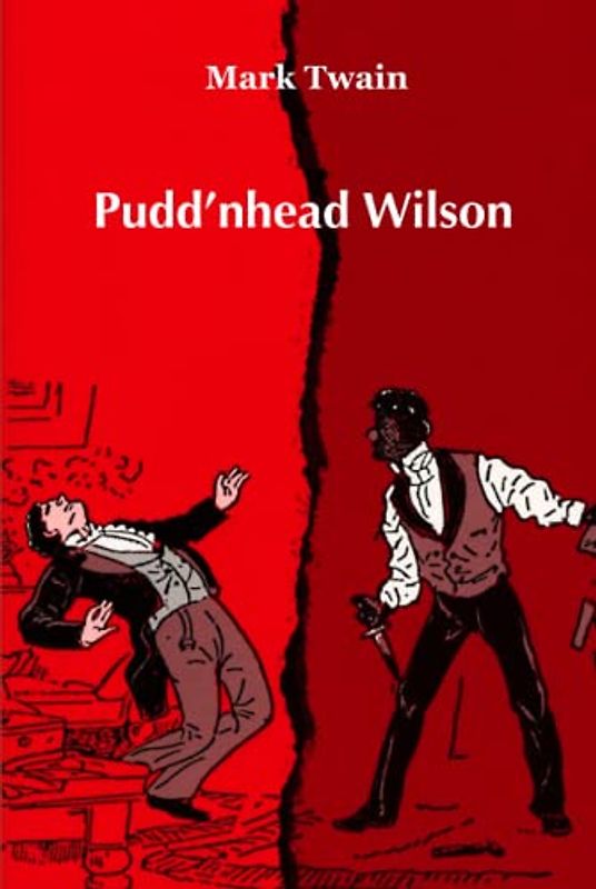 Pudd'nhead Wilson: illustrated